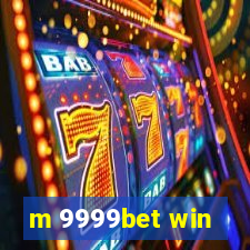 m 9999bet win