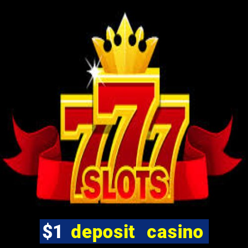 $1 deposit casino nz no wagering required real money