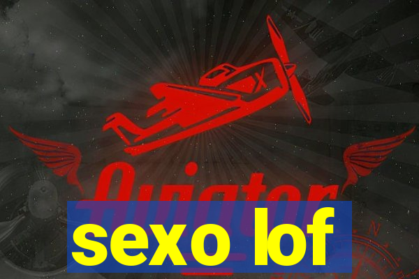 sexo lof