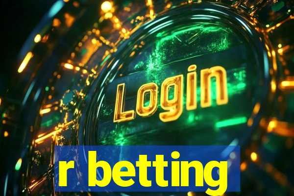 r betting