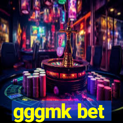 gggmk bet