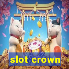 slot crown