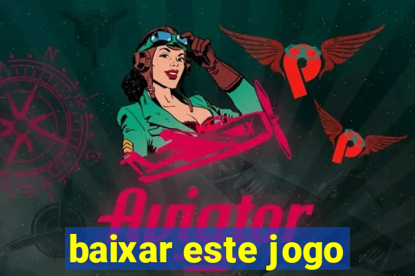 baixar este jogo