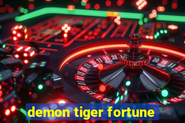 demon tiger fortune