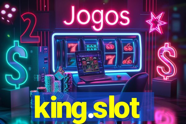 king.slot