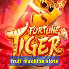 fruit machine slots