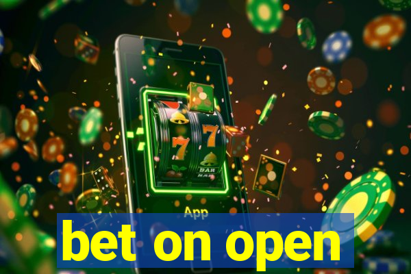 bet on open