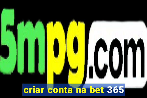 criar conta na bet 365