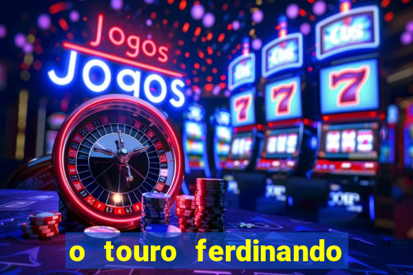 o touro ferdinando livro pdf o touro ferdinando livro download