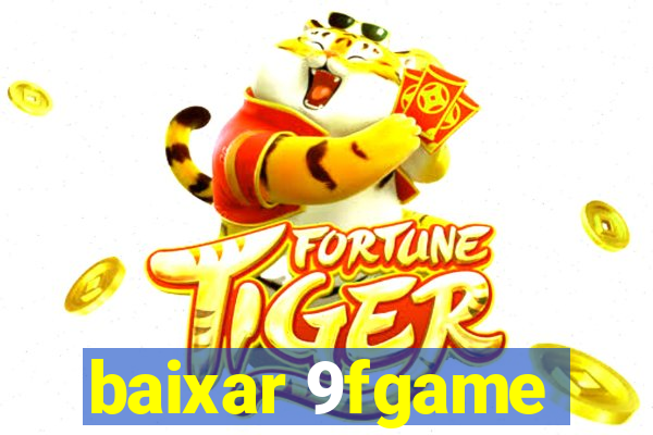 baixar 9fgame