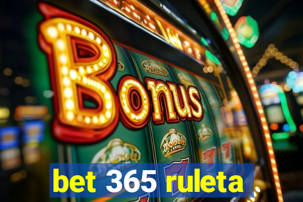 bet 365 ruleta