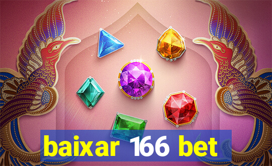 baixar 166 bet