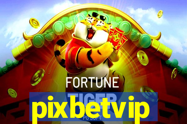 pixbetvip