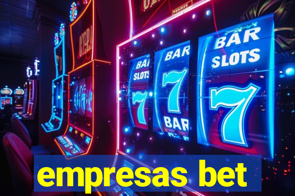 empresas bet