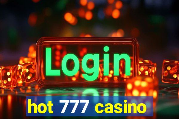 hot 777 casino