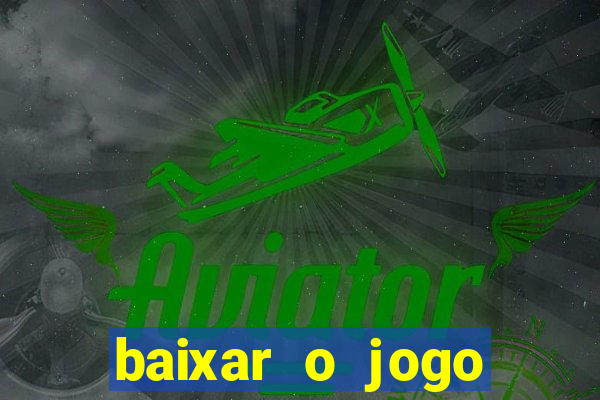 baixar o jogo estrela bet