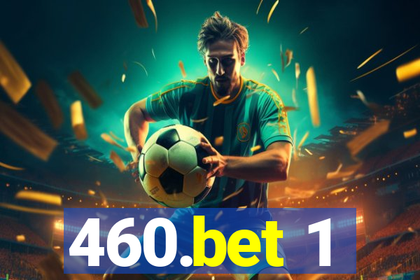 460.bet 1