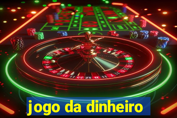 jogo da dinheiro