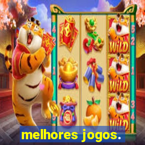 melhores jogos.