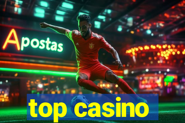 top casino