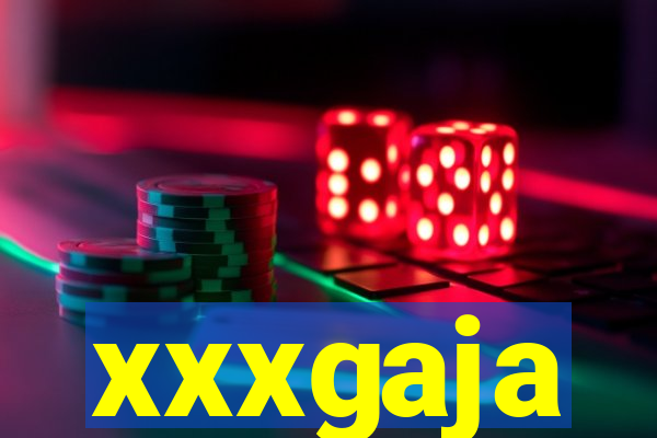 xxxgaja