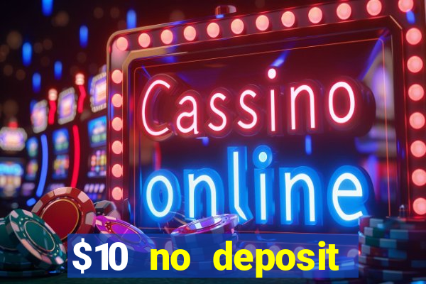 $10 no deposit casino nz