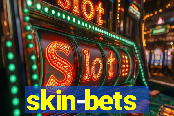 skin-bets