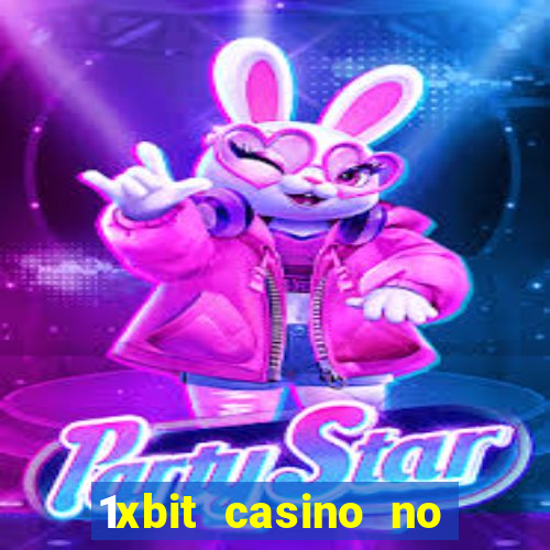 1xbit casino no deposit code