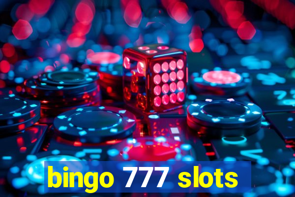 bingo 777 slots