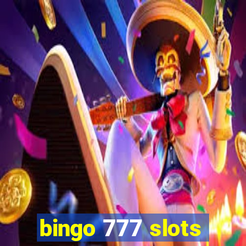 bingo 777 slots