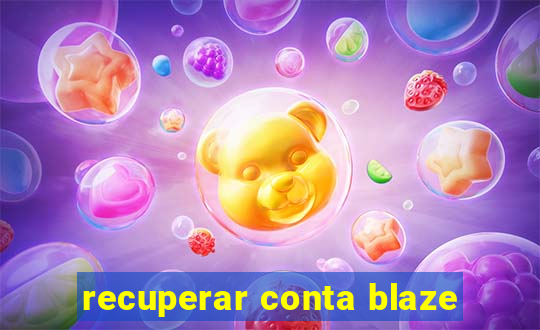 recuperar conta blaze