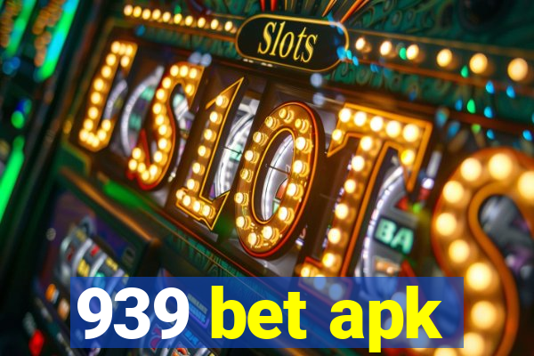 939 bet apk