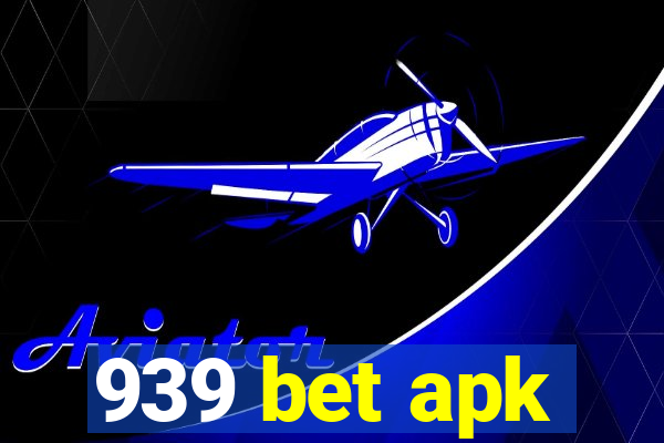 939 bet apk