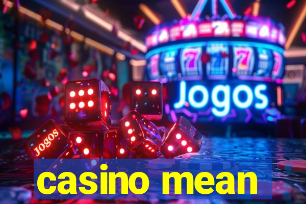 casino mean