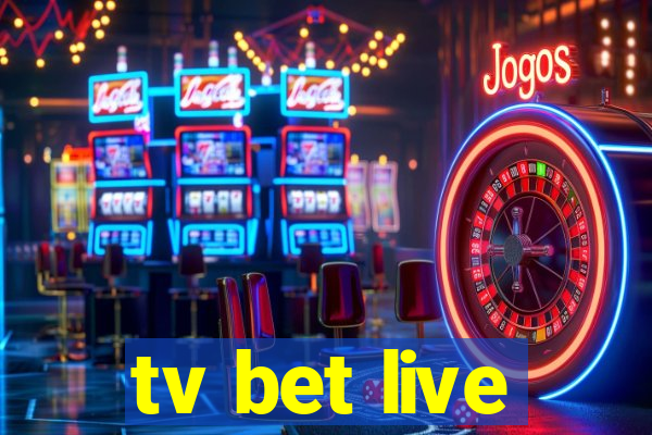 tv bet live