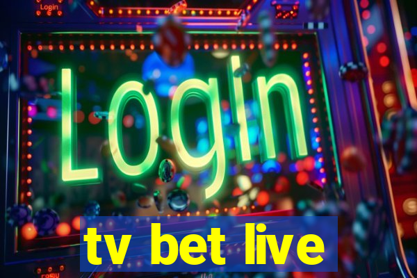 tv bet live