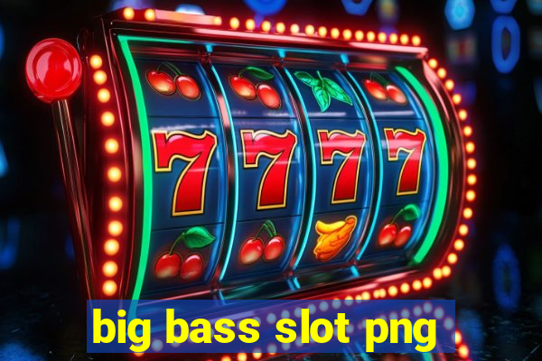 big bass slot png