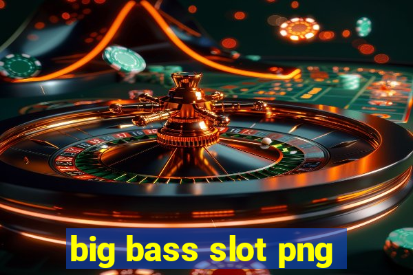 big bass slot png