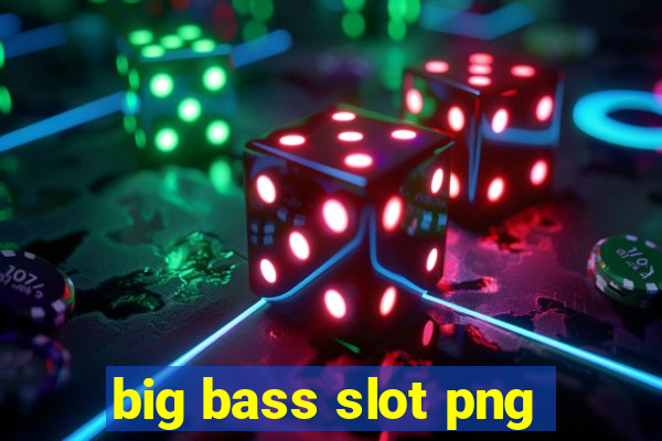 big bass slot png