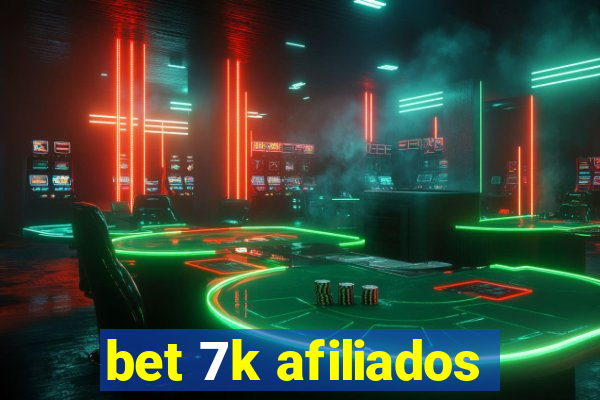 bet 7k afiliados