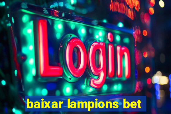 baixar lampions bet