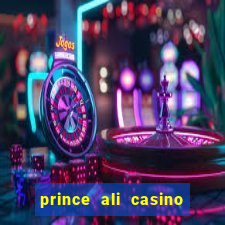 prince ali casino bonus code