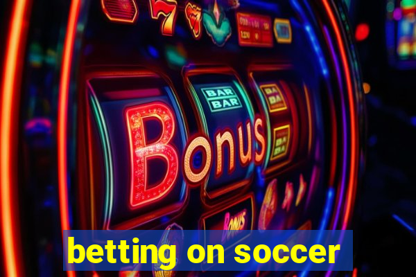 betting on soccer