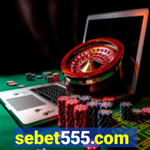 sebet555.com