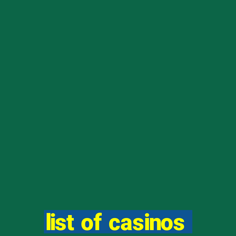 list of casinos