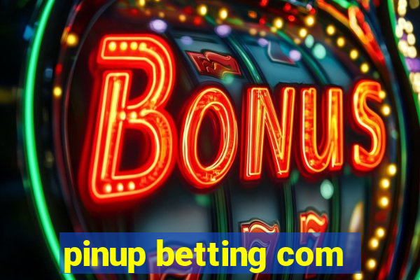 pinup betting com