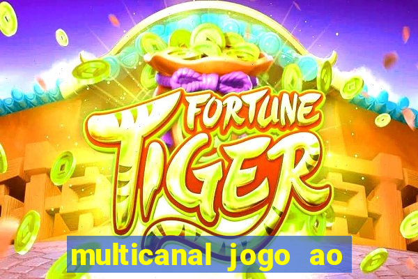 multicanal jogo ao vivo hd