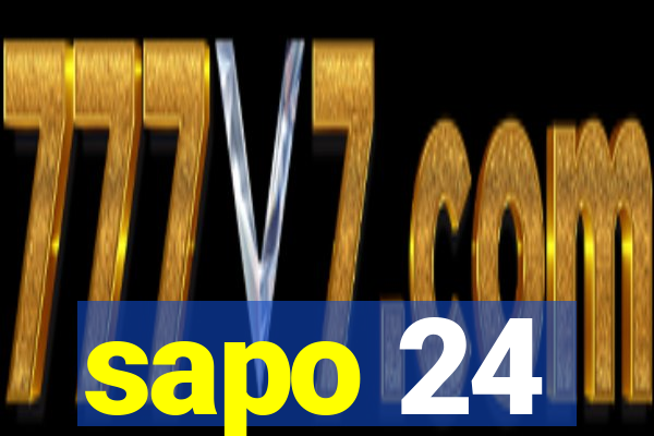 sapo 24