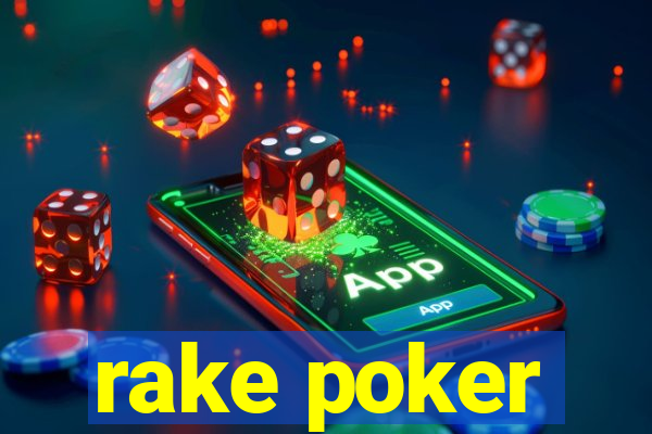 rake poker