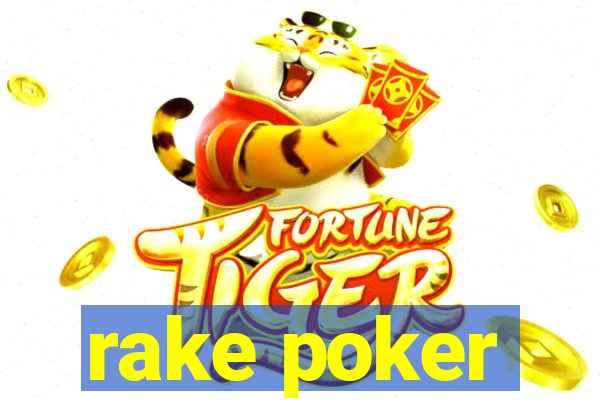 rake poker